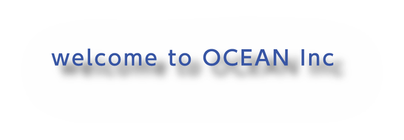 welcome to ocean Inc